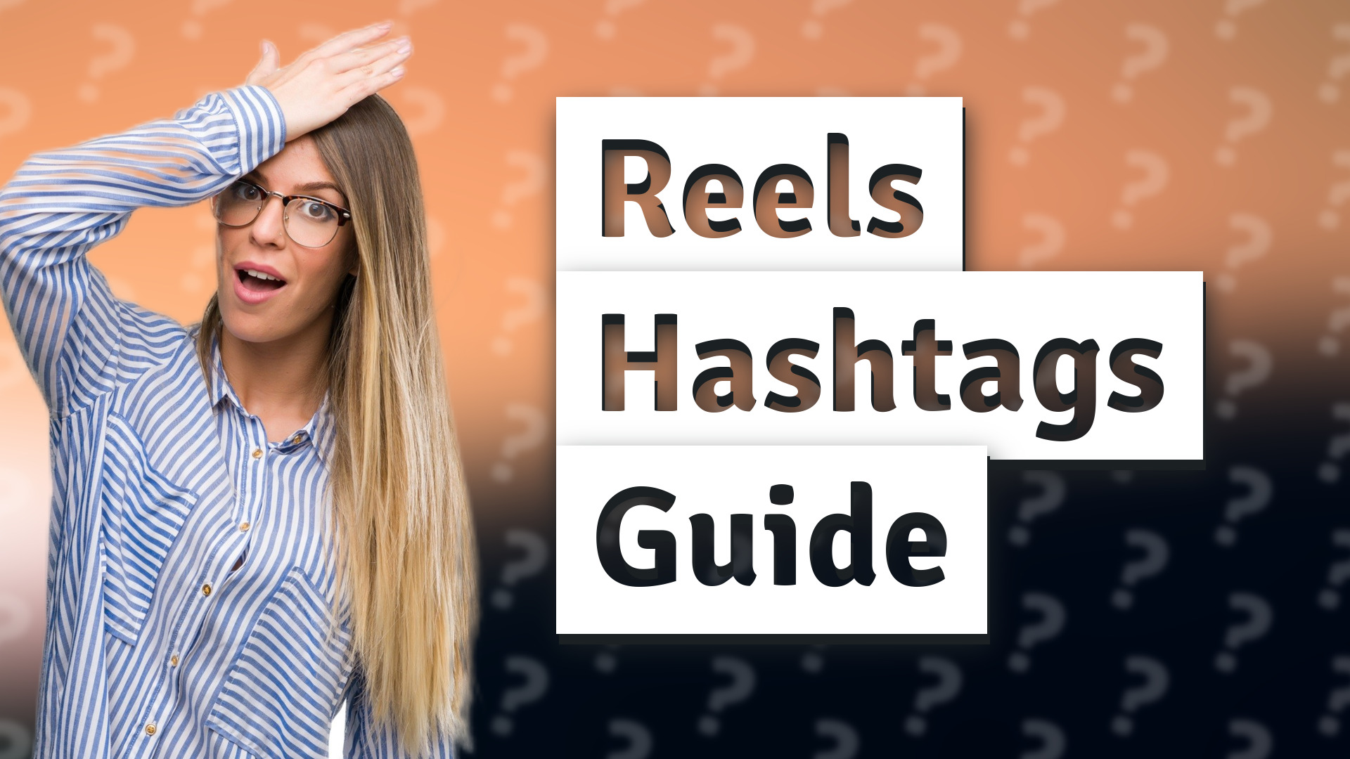 Reels Hashtags Guide