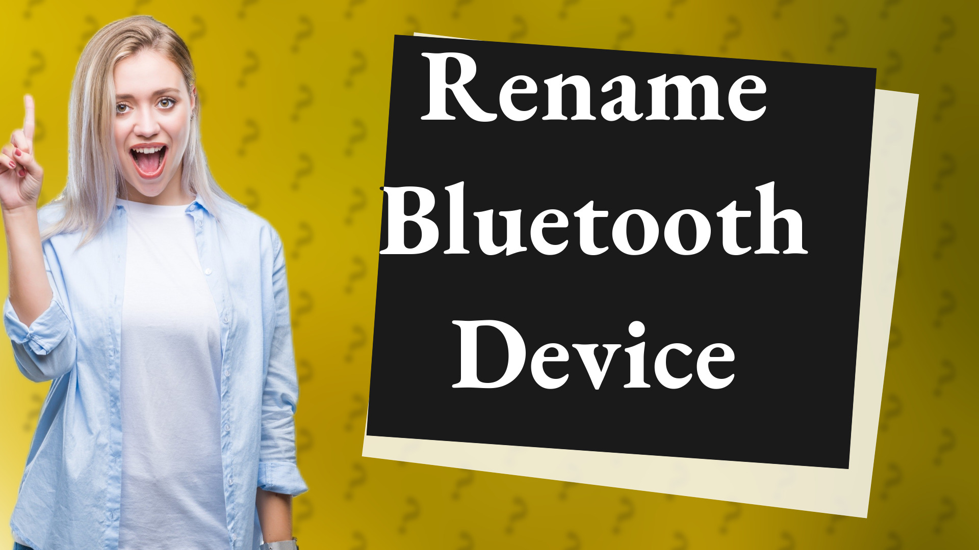 Rename Bluetooth Device