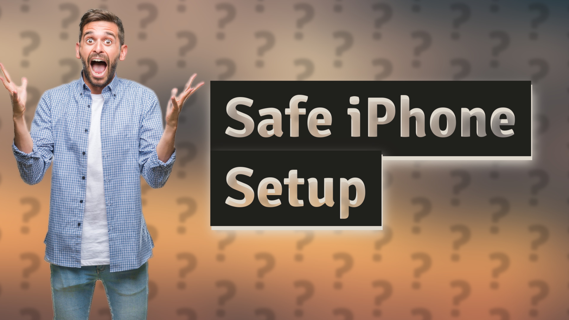 Safe iPhone Setup