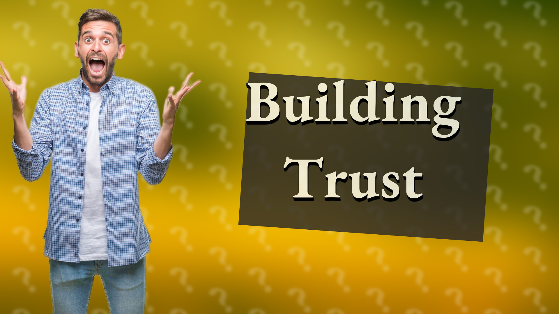 Building Trust