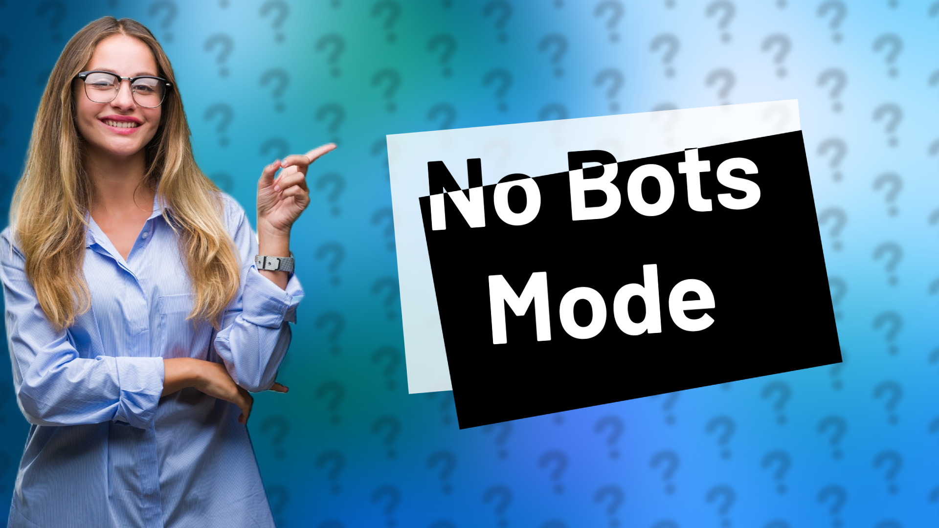 No Bots Mode
