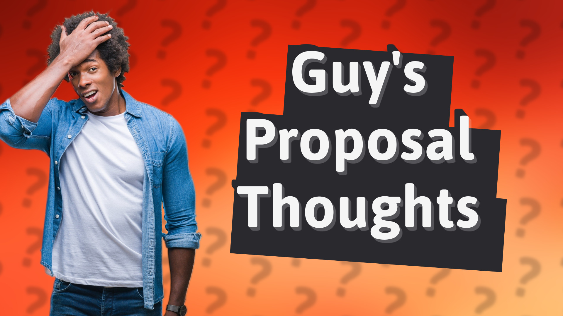 Guy's Proposal Thoughts