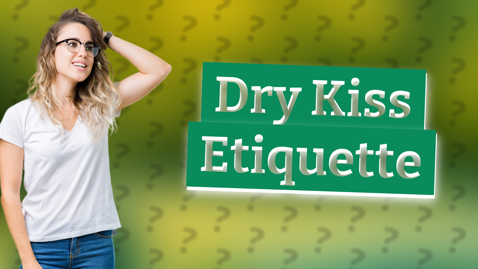 Dry Kiss Etiquette