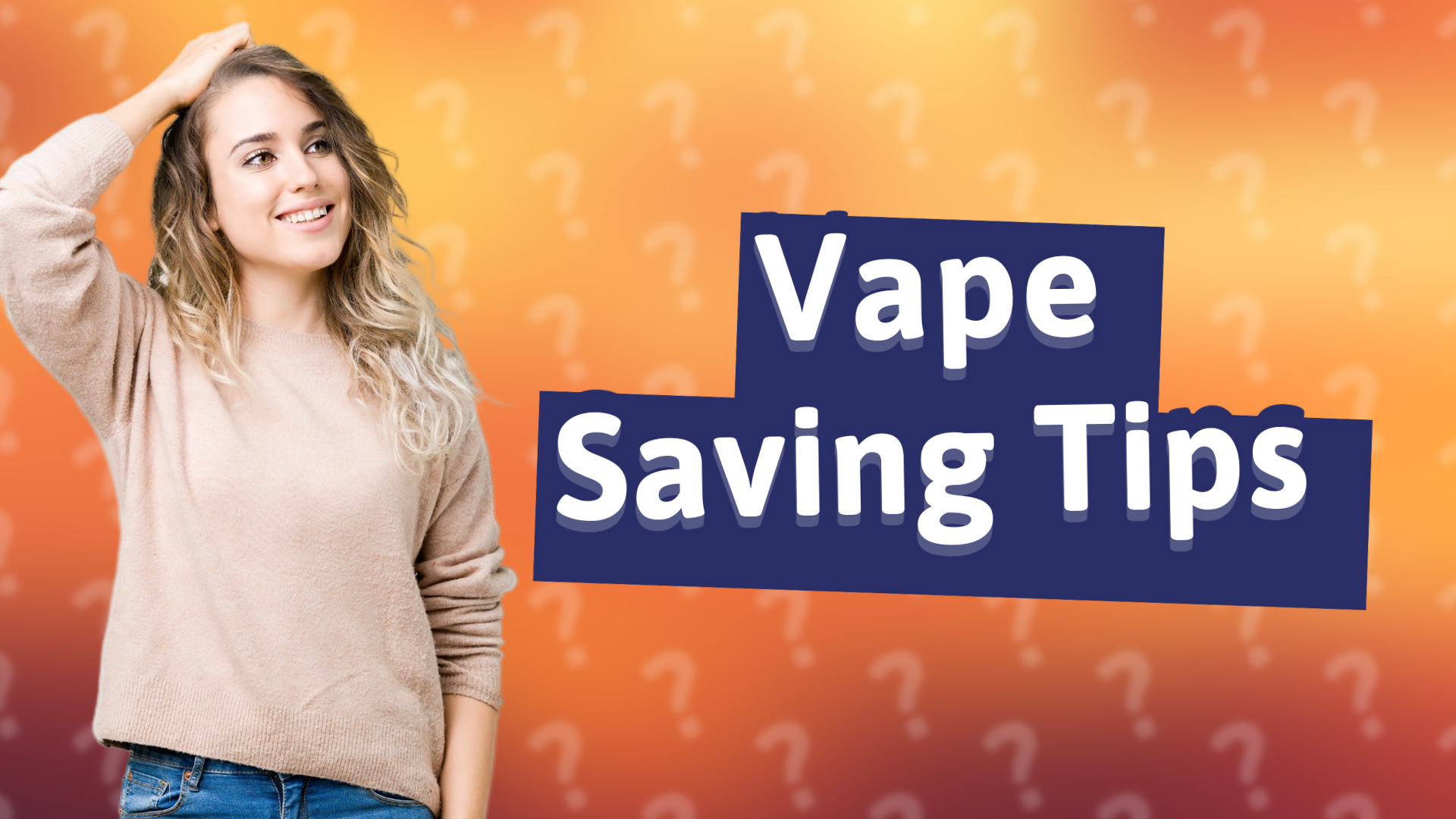 Vape Saving Tips