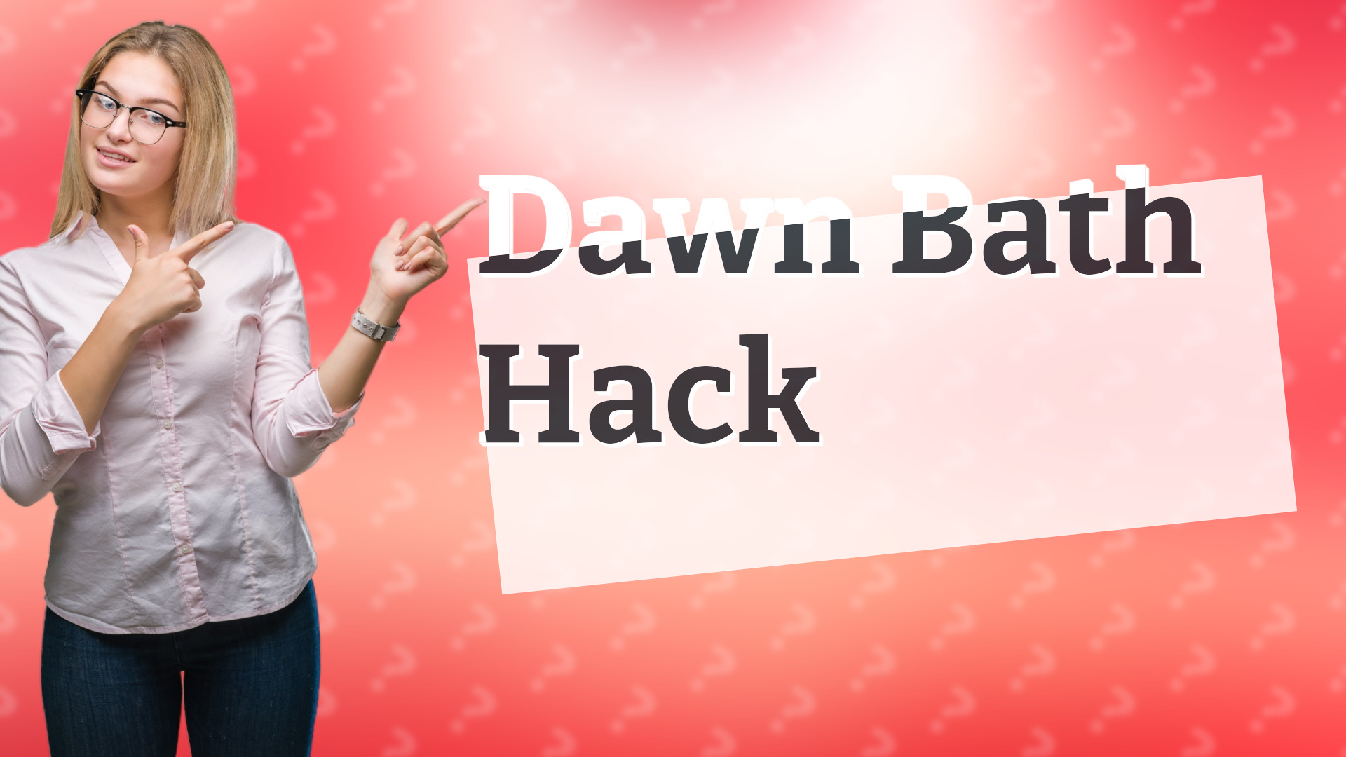 Dawn Bath Hack