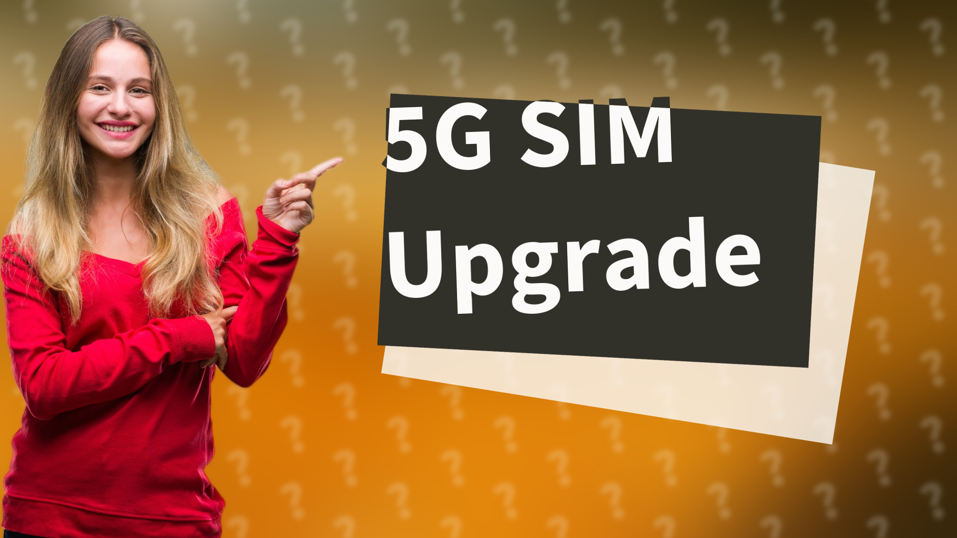 5G SIM Upgrade