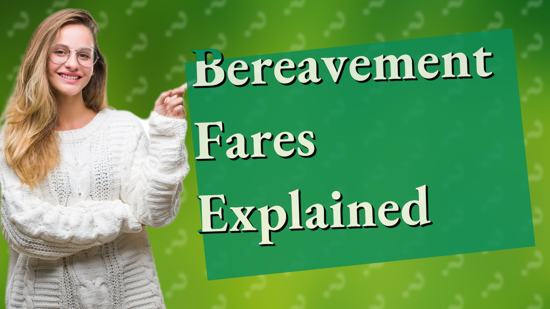 Bereavement Fares Explained