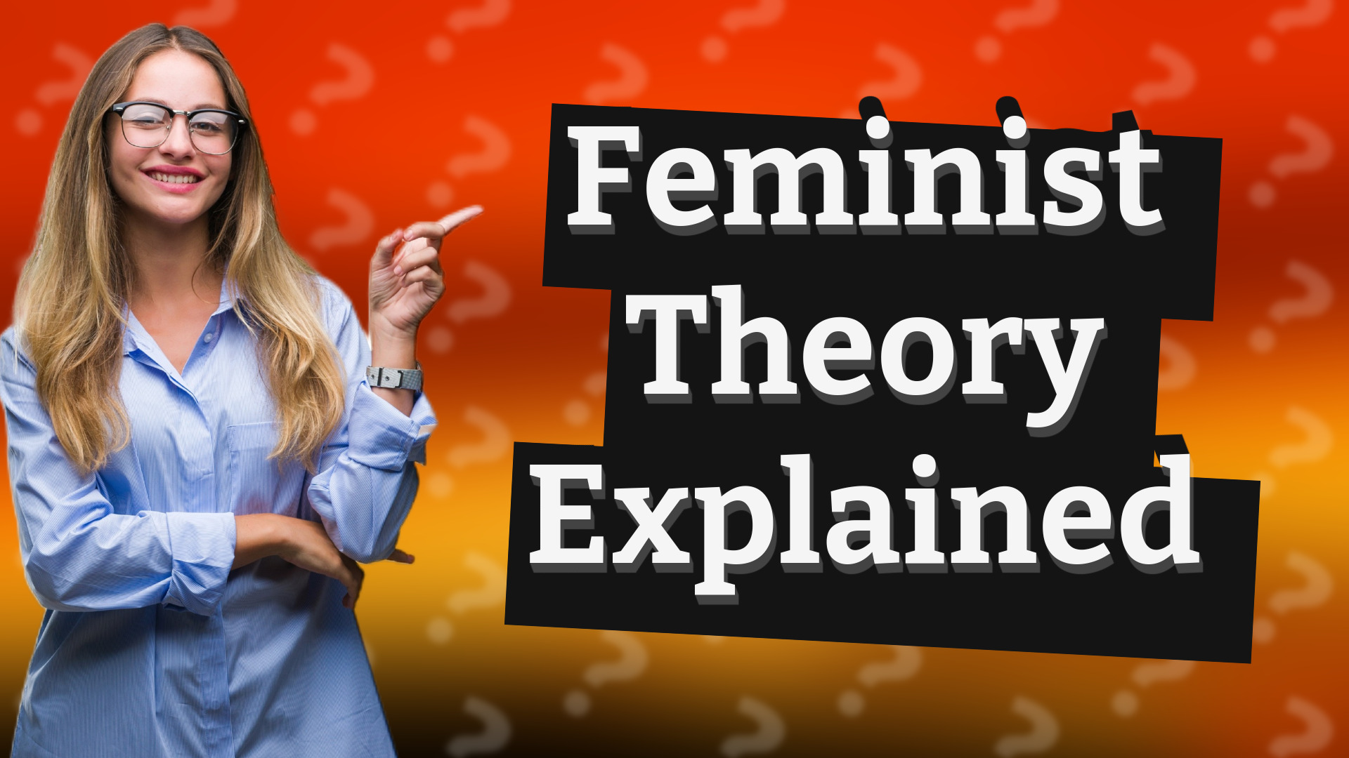 Feminist Theory Explained