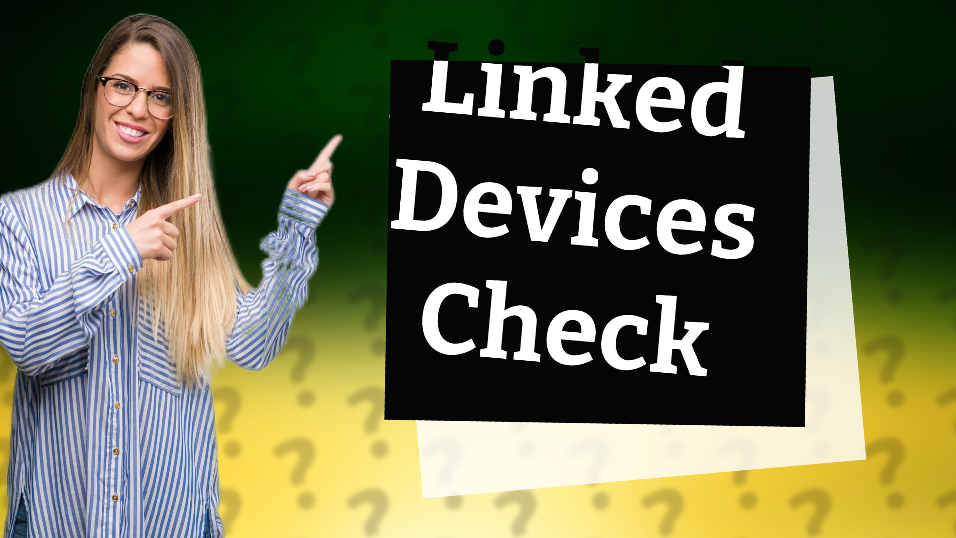 Linked Devices Check