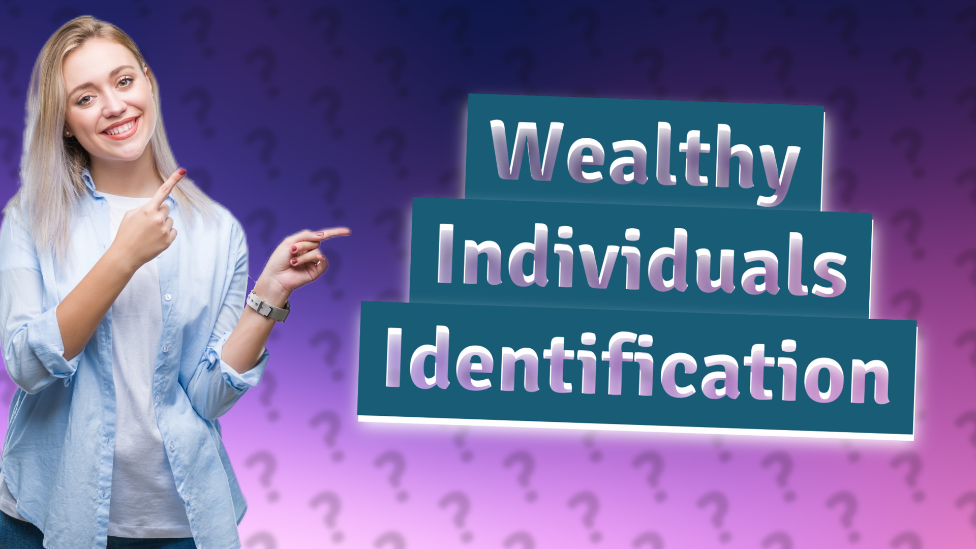 Wealthy Individuals Identification