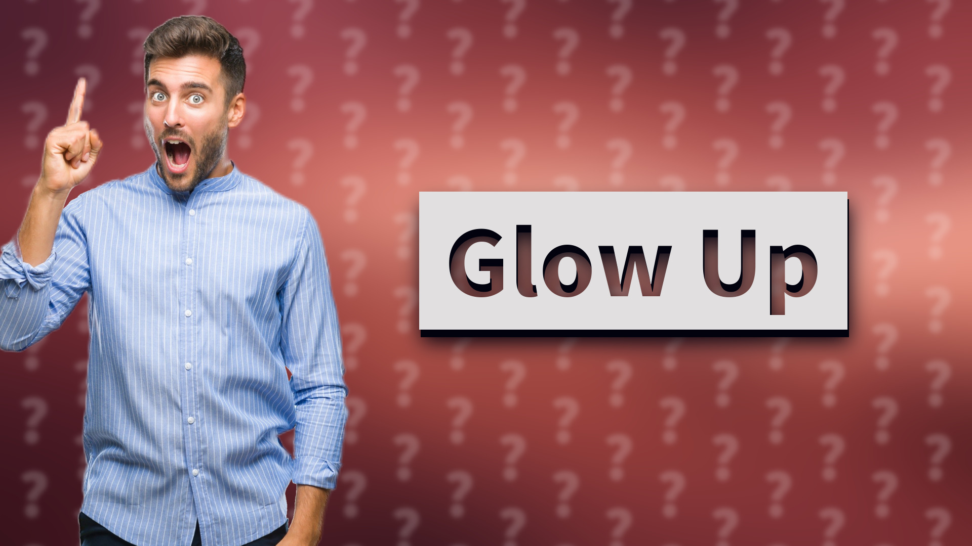 Glow Up
