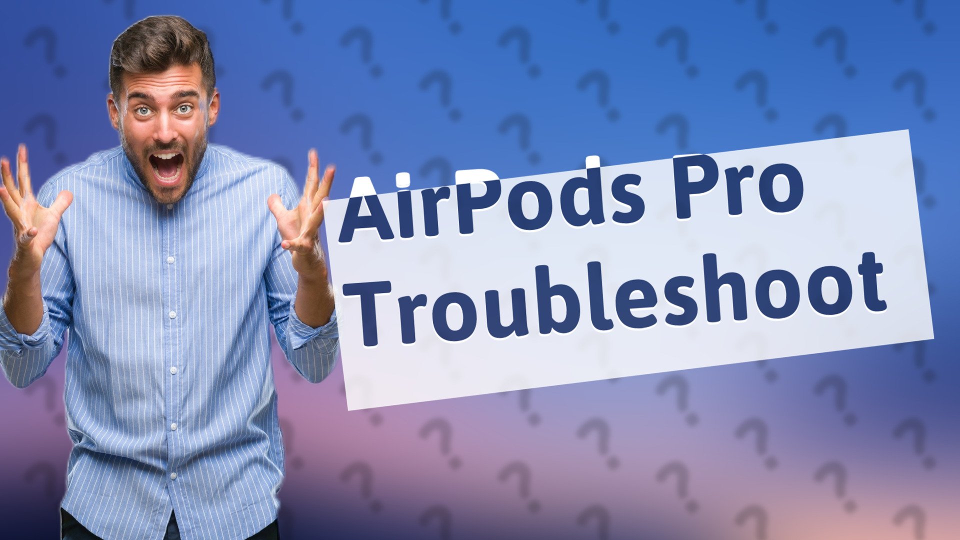 AirPods Pro Troubleshoot