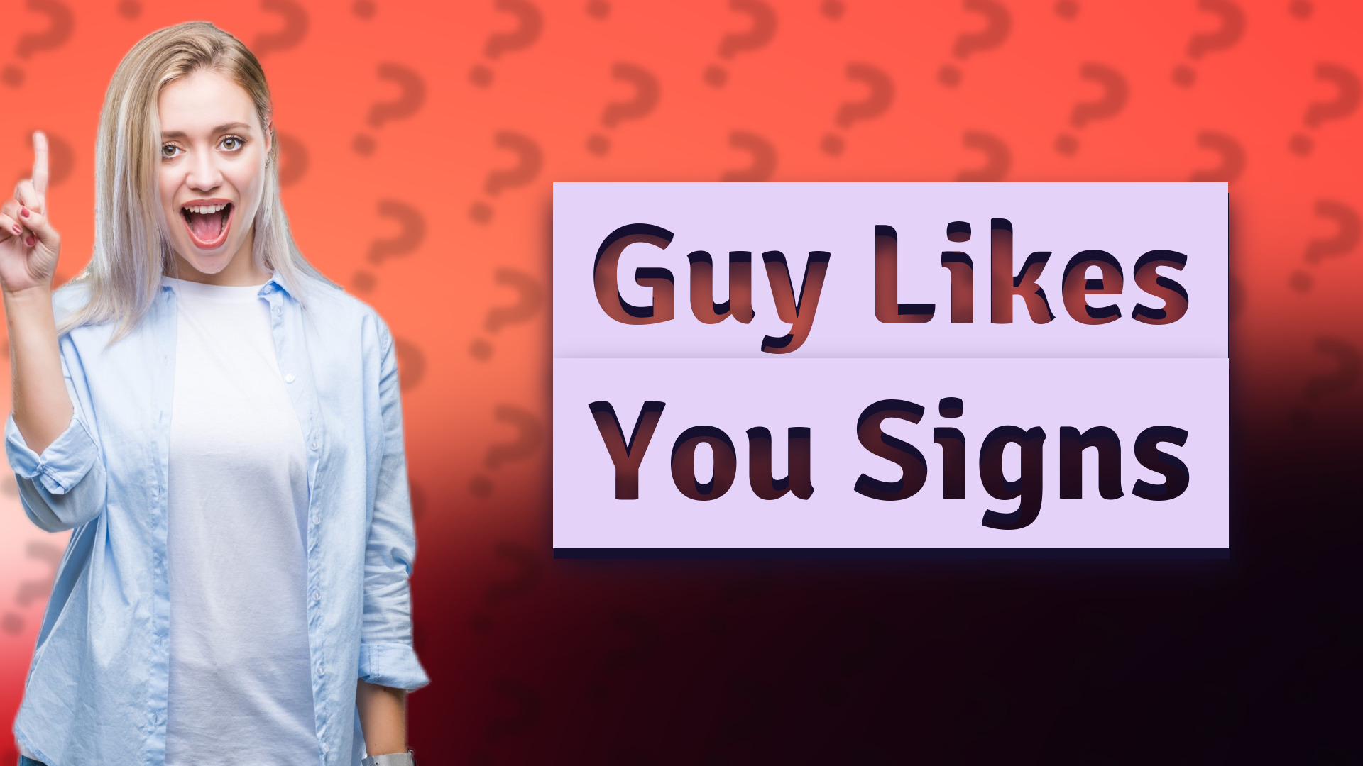 Guy Likes You Signs