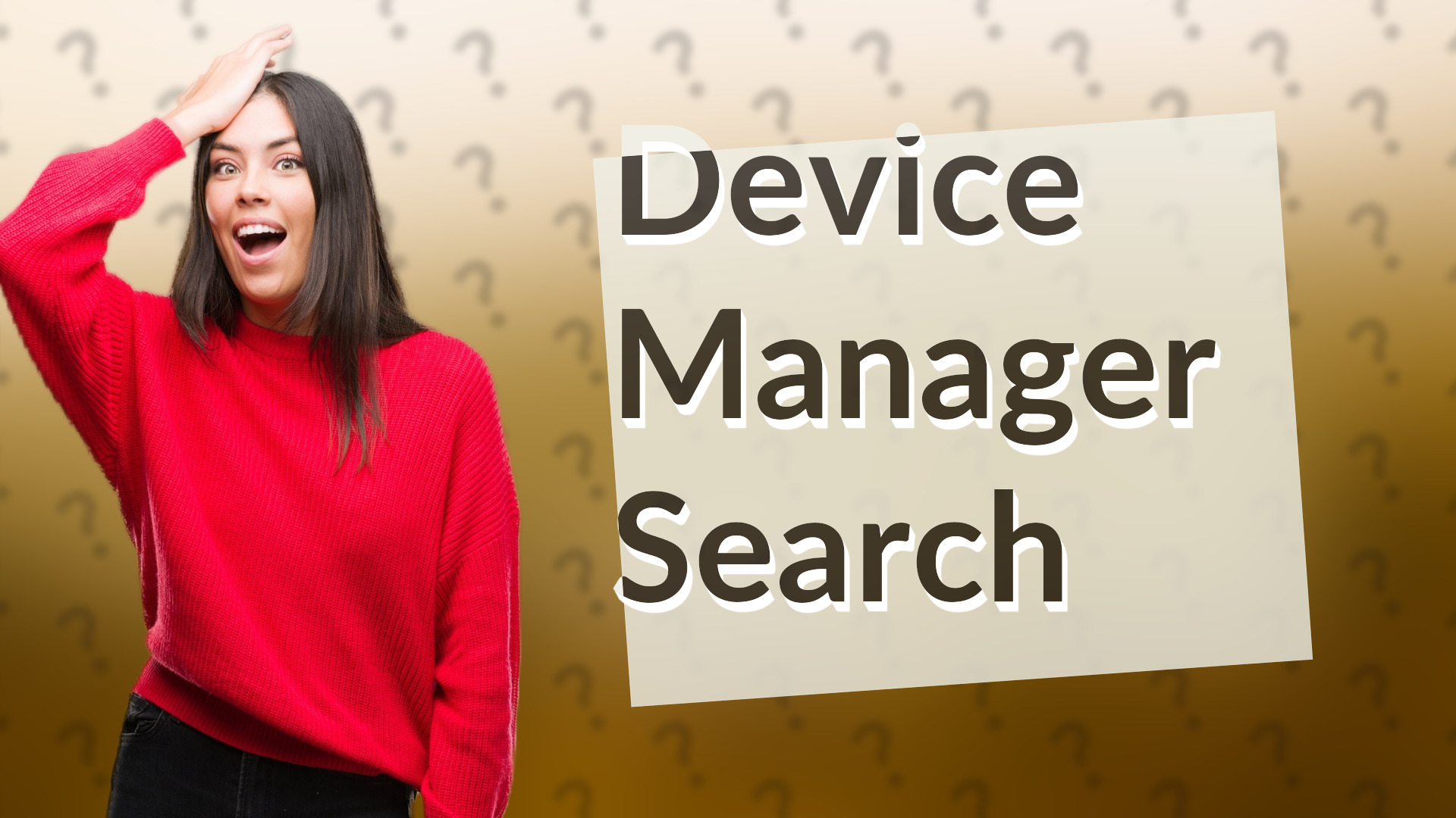 Device Manager Search