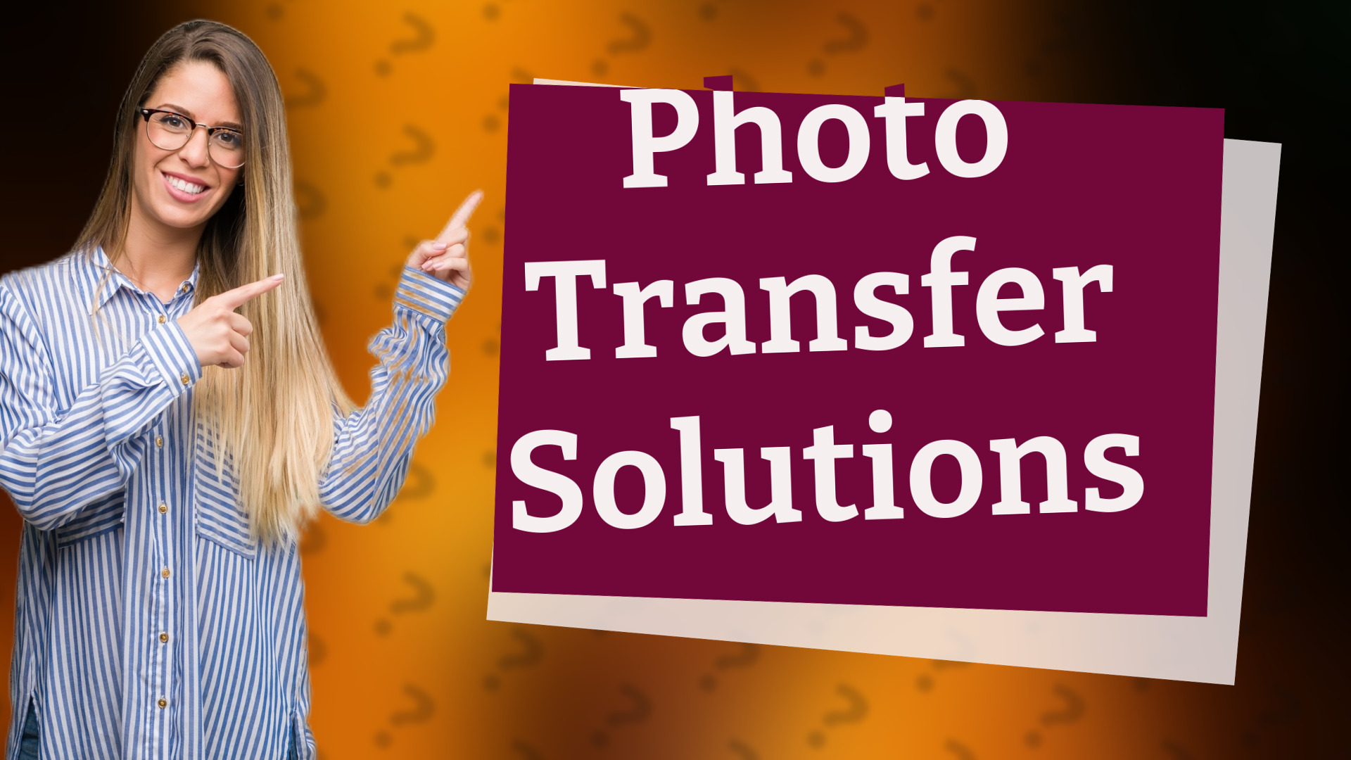 Photo Transfer Solutions