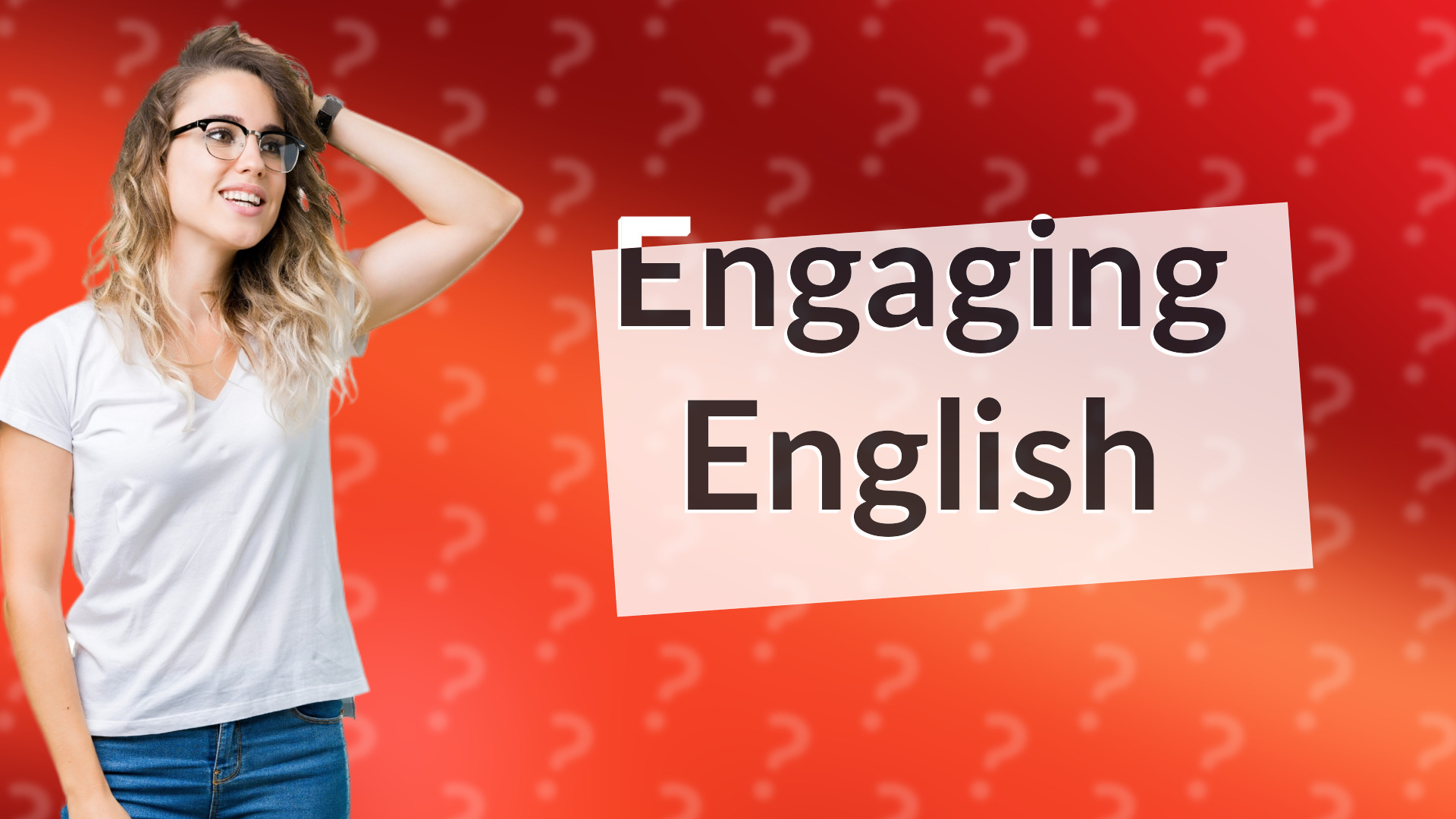 Engaging English