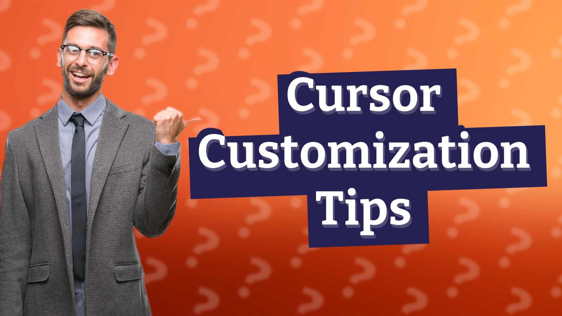 Cursor Customization Tips