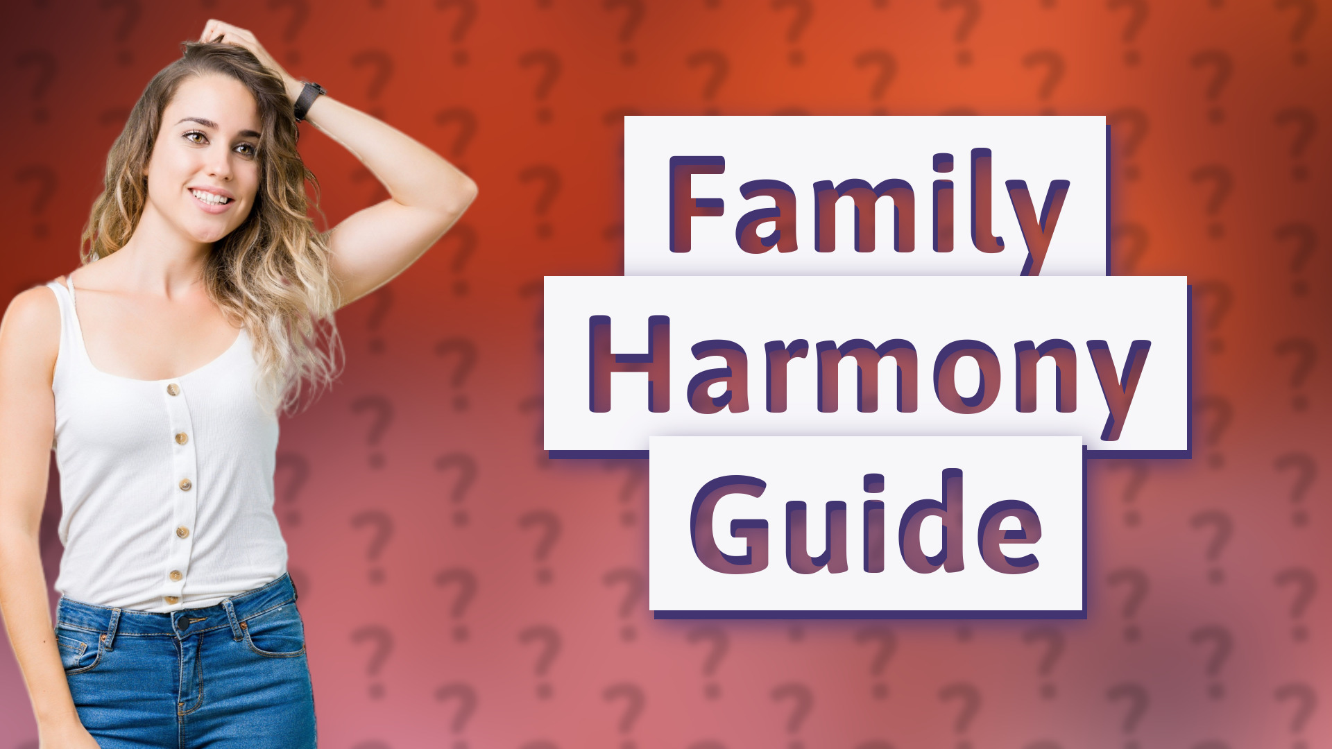 Family Harmony Guide