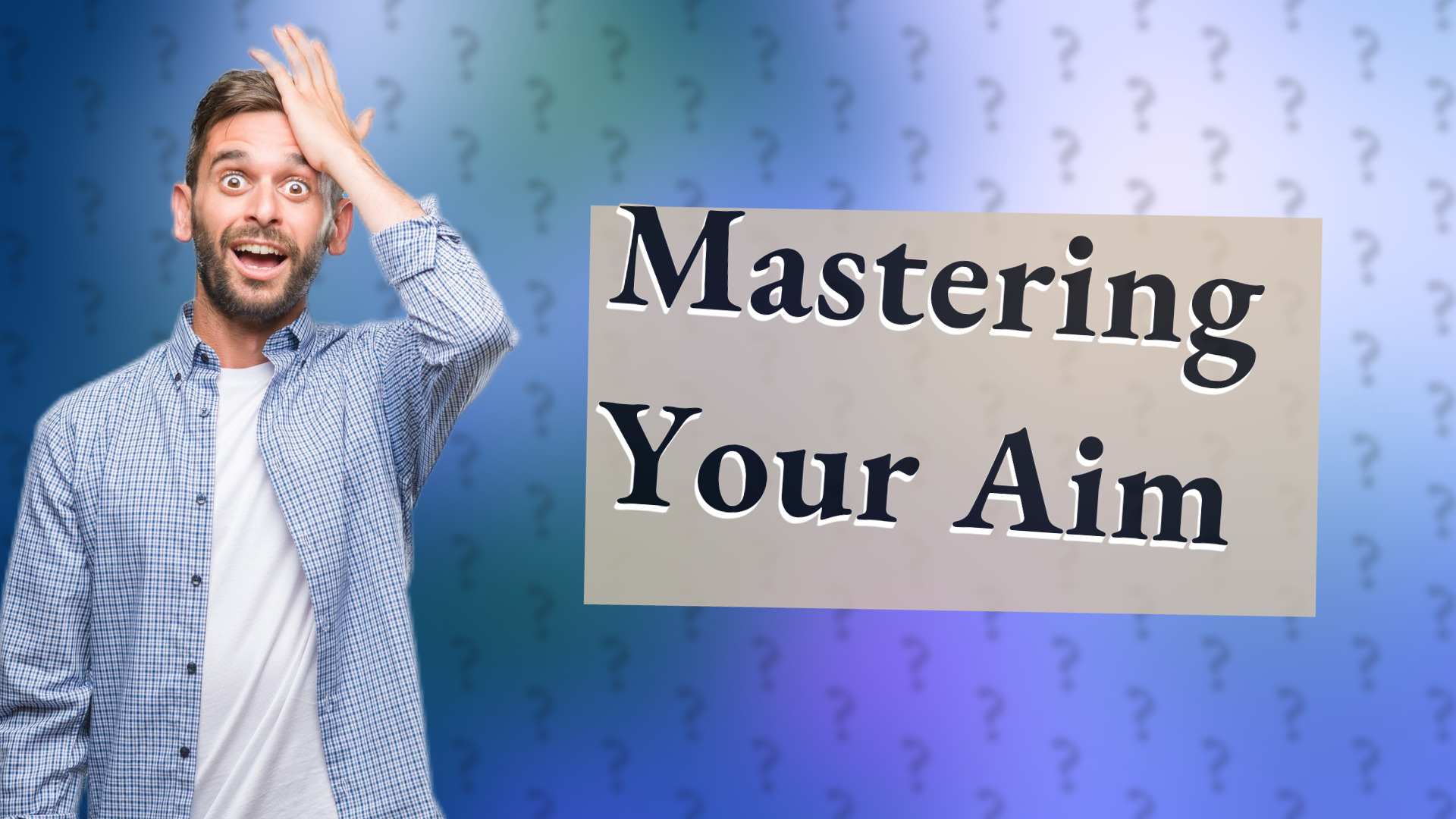 Mastering Your Aim