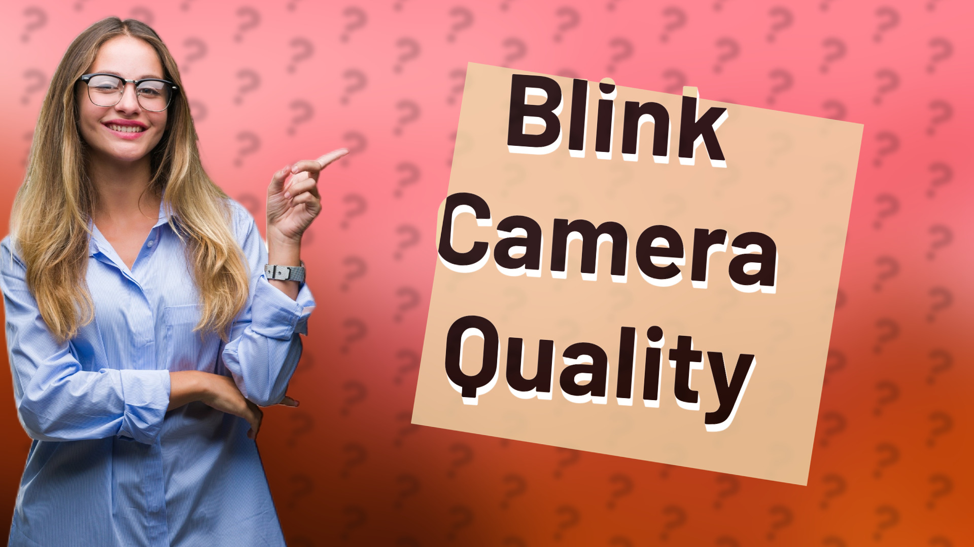 Blink Camera Quality