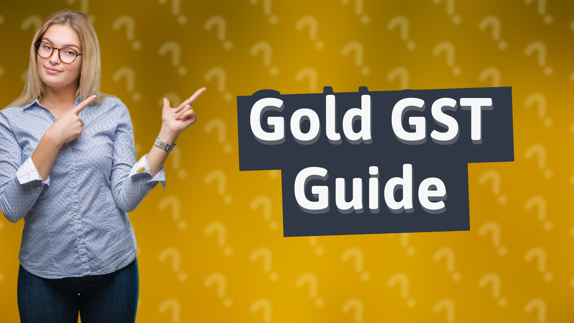 Gold GST Guide