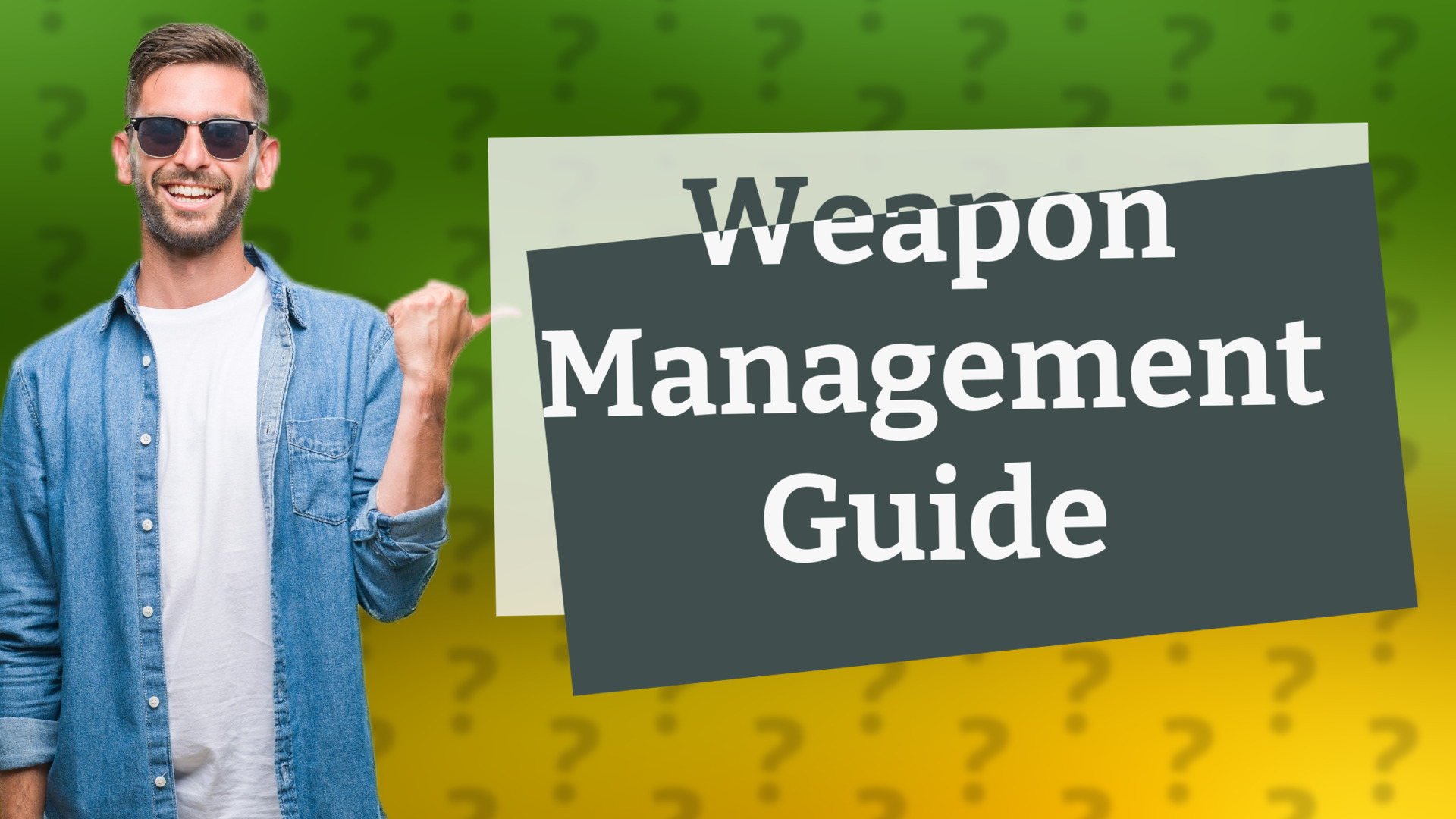 Weapon Management Guide
