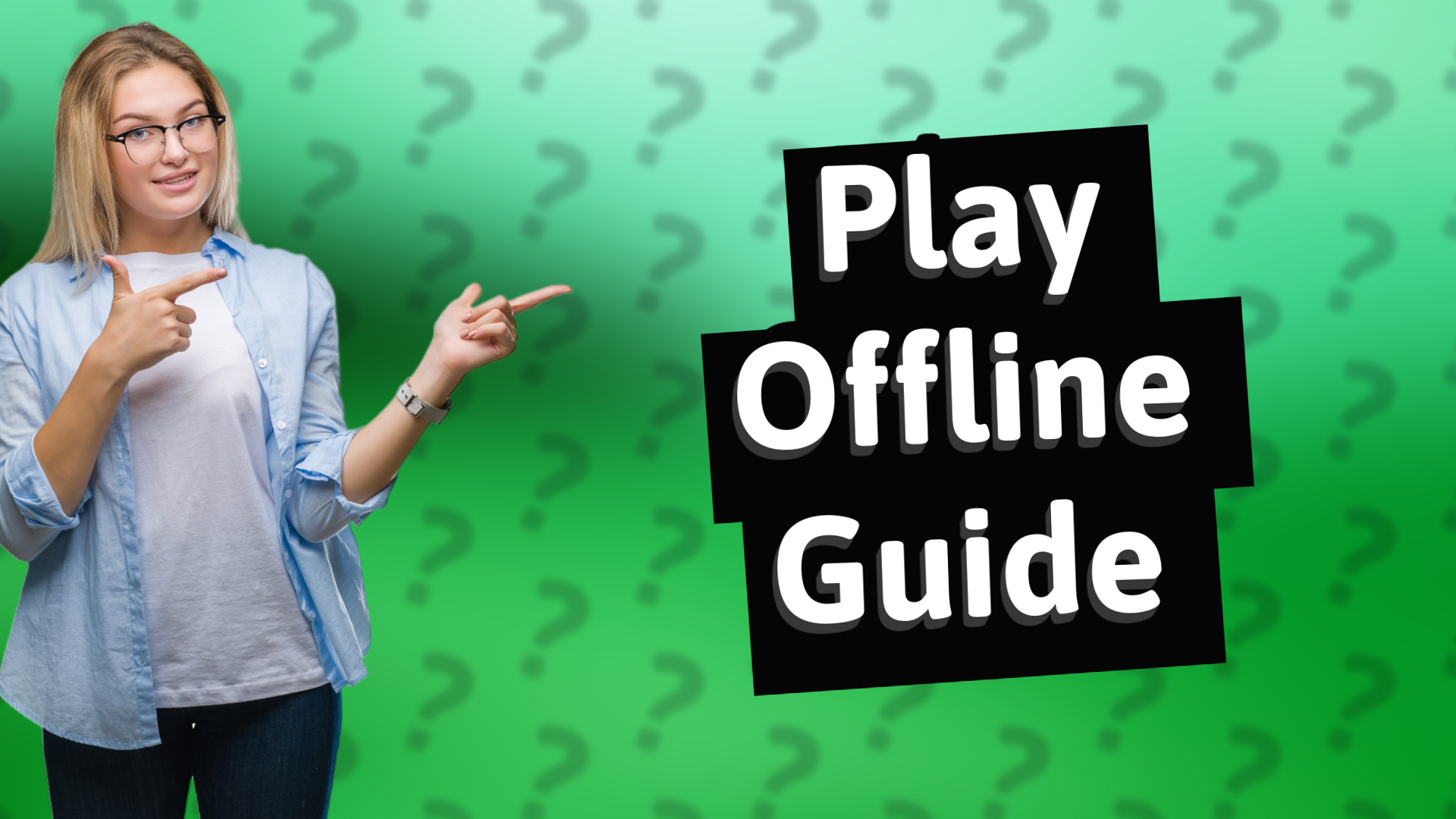 Play Offline Guide