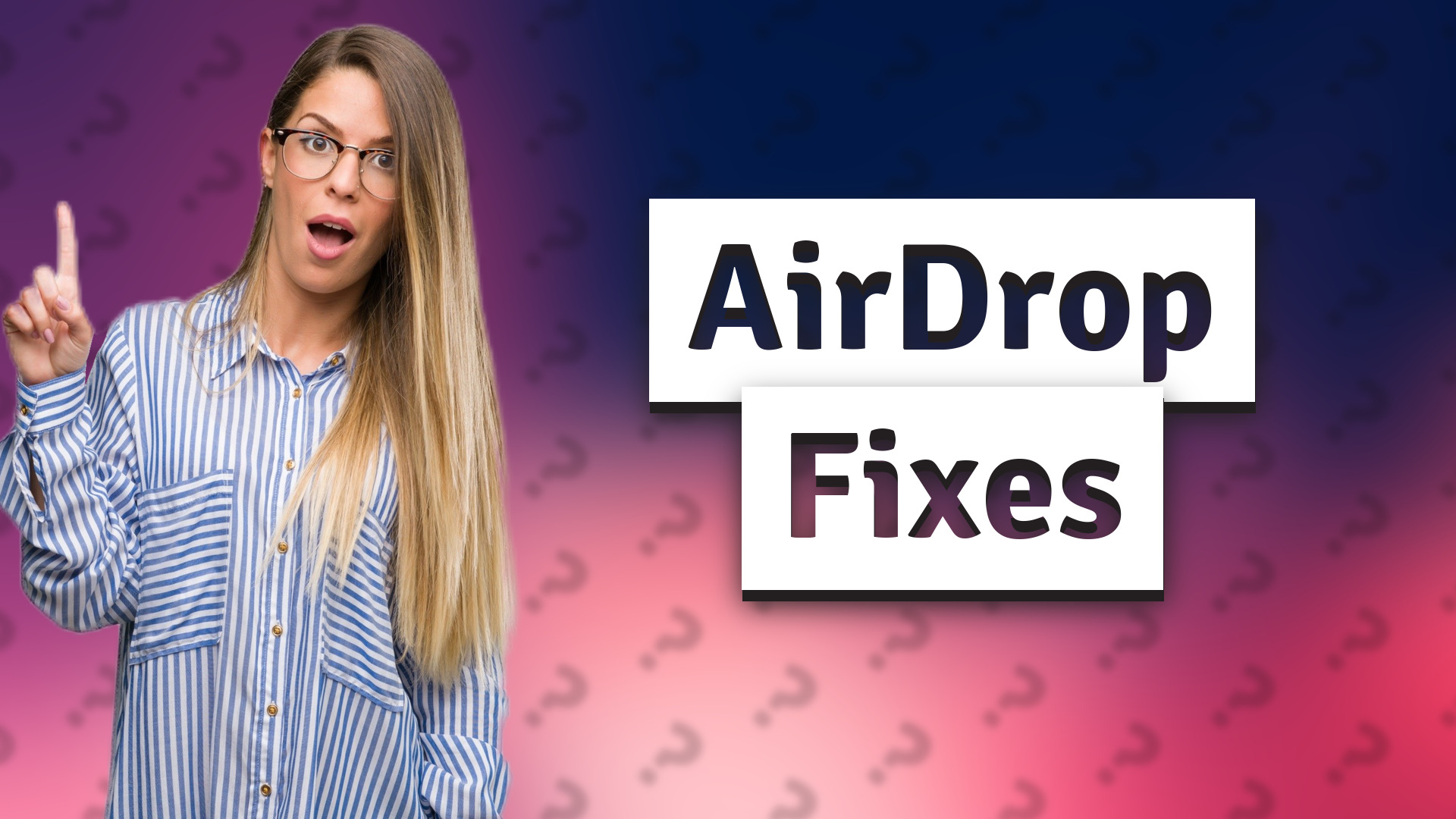 AirDrop Fixes