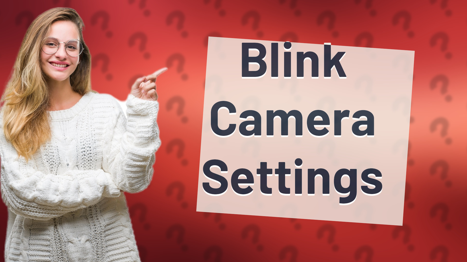 Blink Camera Settings