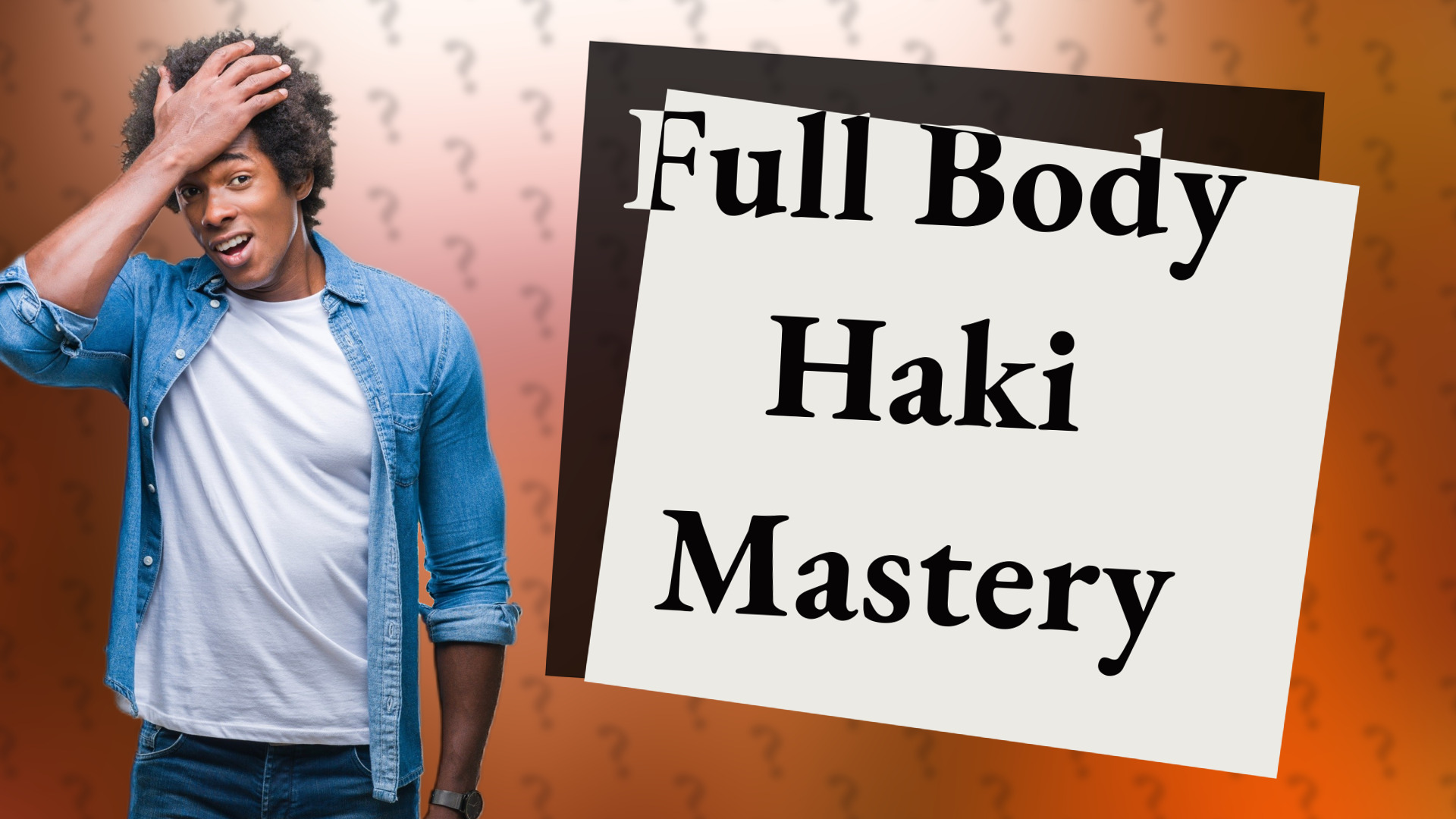 Full Body Haki Mastery