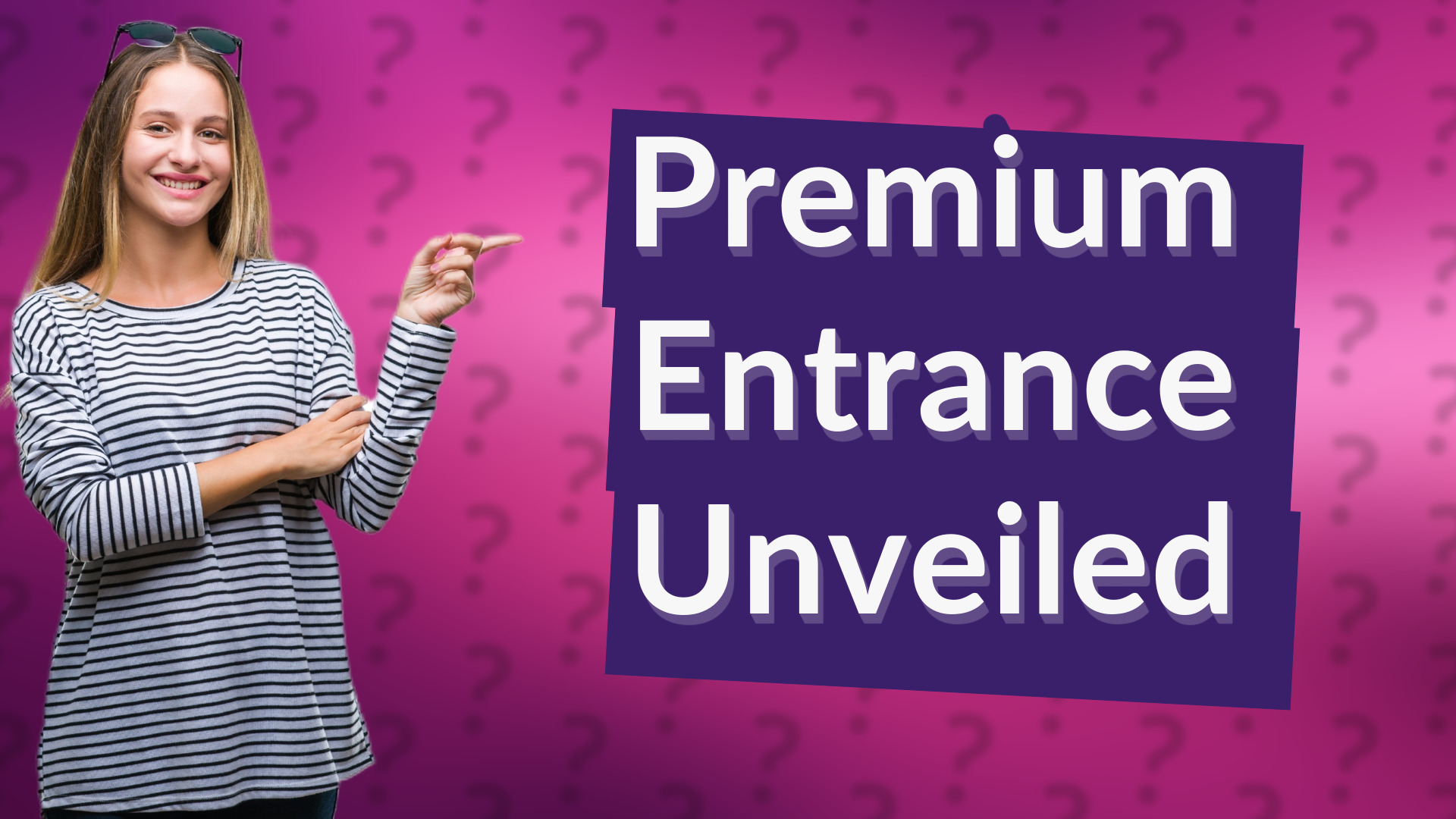 Premium Entrance Unveiled