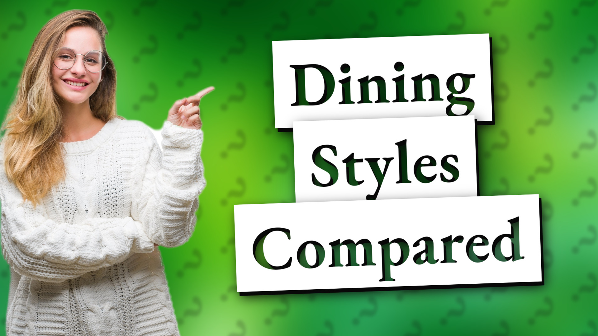 Dining Styles Compared