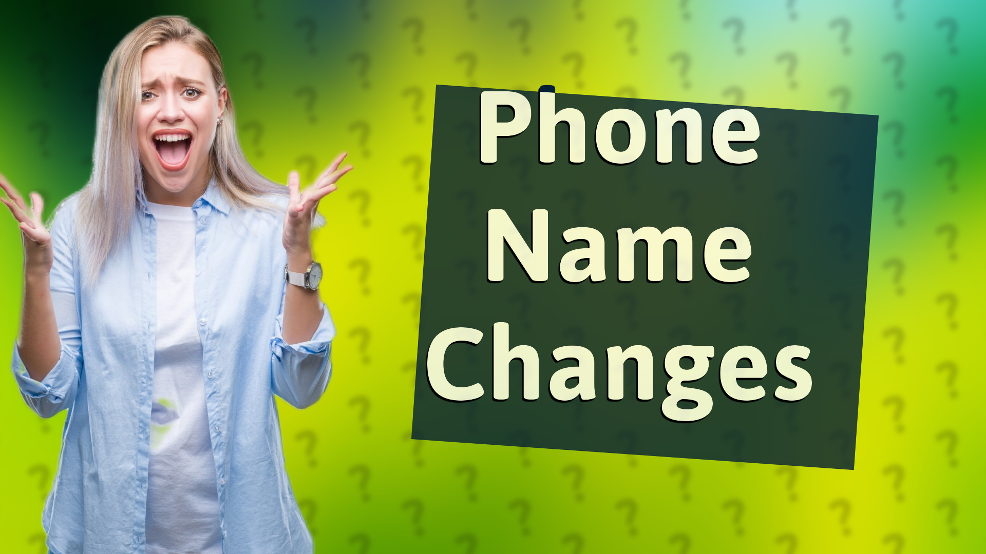 Phone Name Changes