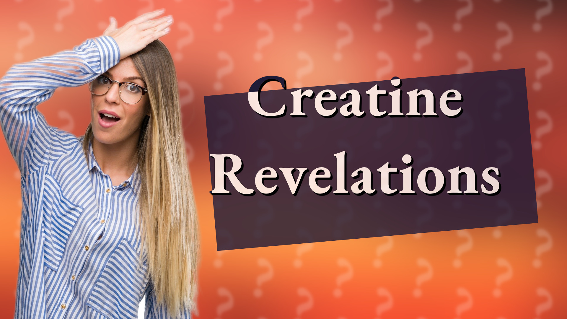 Creatine Revelations