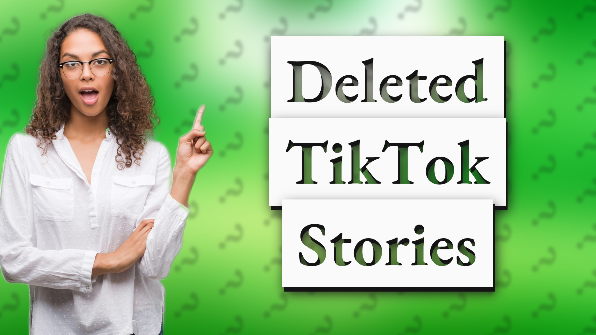 Deleted TikTok Stories