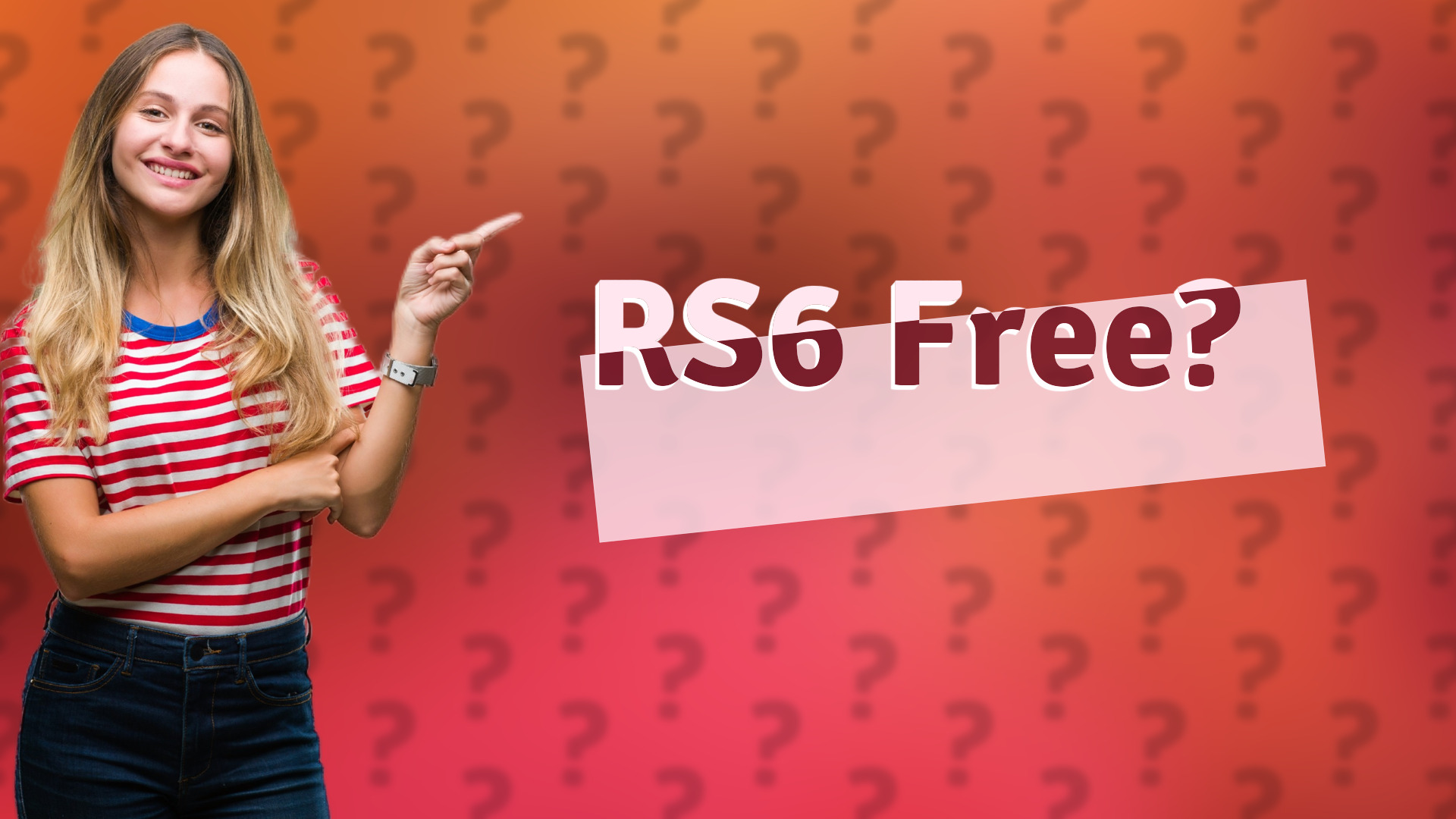 RS6 Free?
