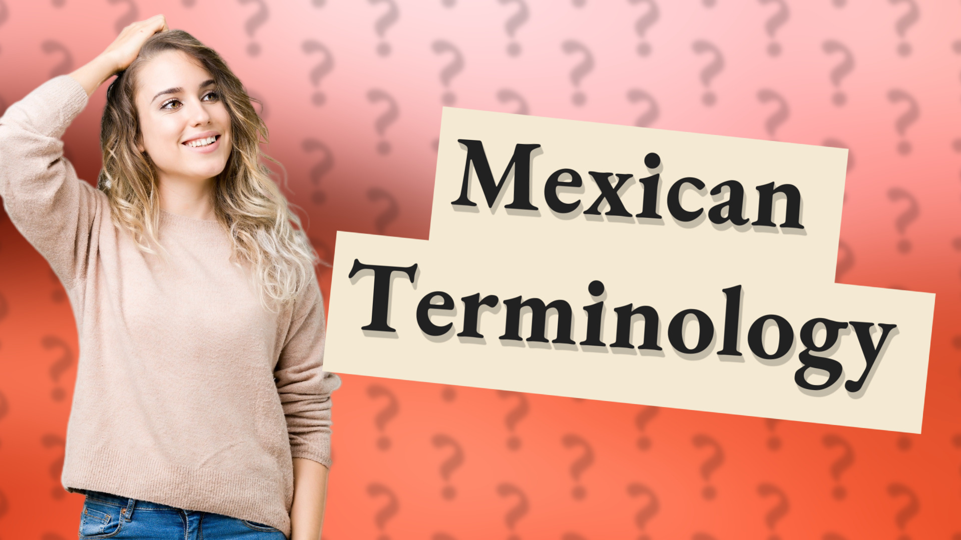 Mexican Terminology