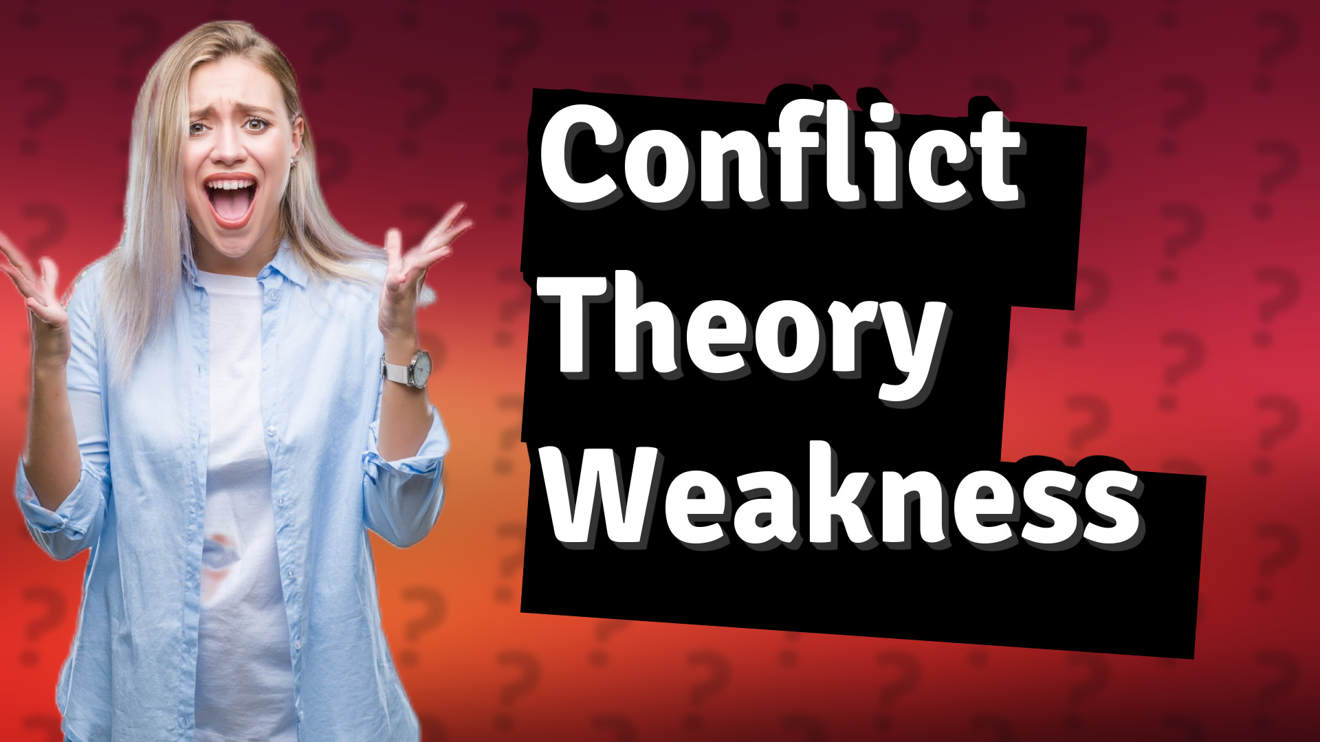 Conflict Theory Weakness