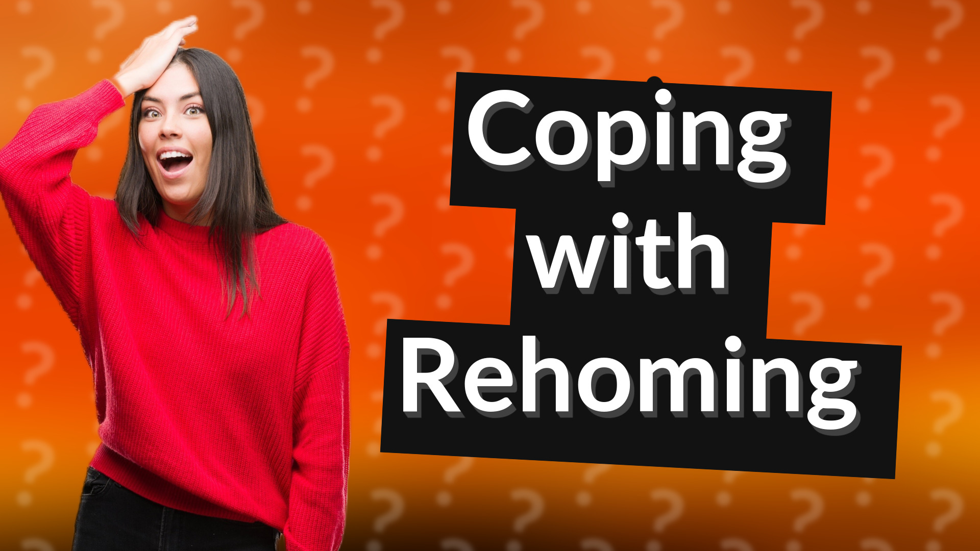 Coping with Rehoming