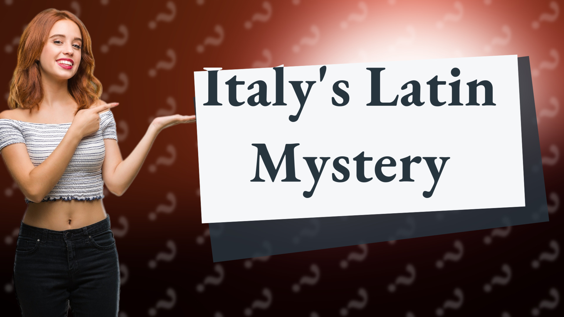 Italy's Latin Mystery