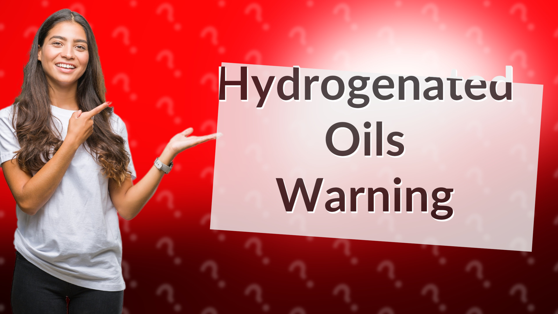 Hydrogenated Oils Warning