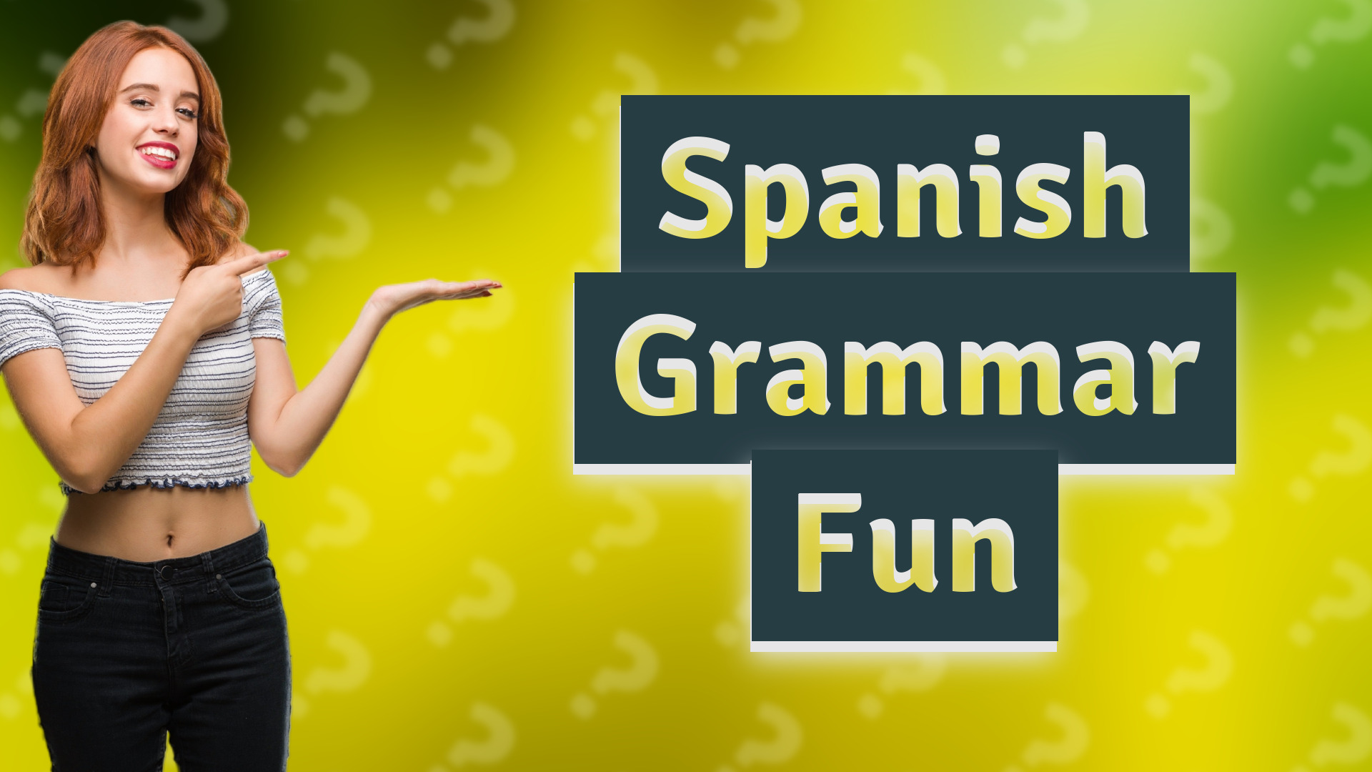 Spanish Grammar Fun