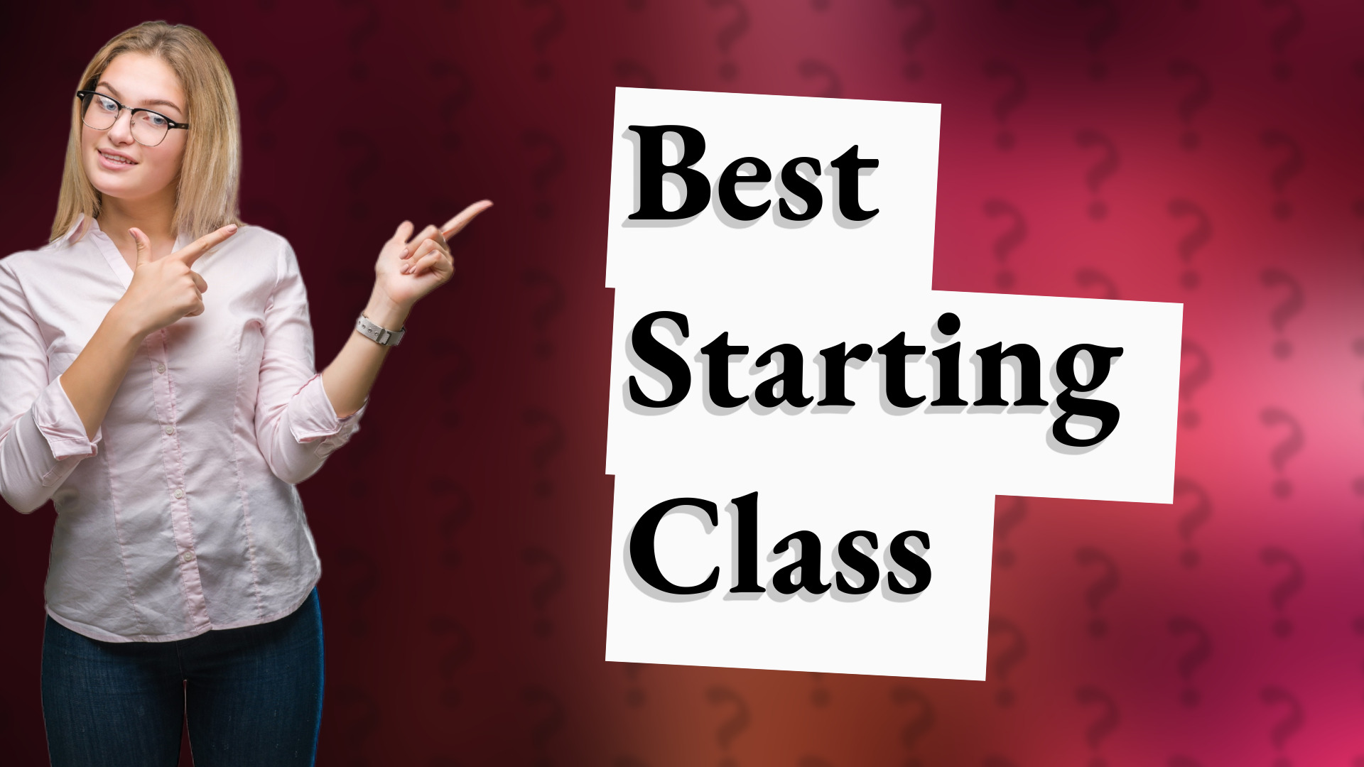 Best Starting Class