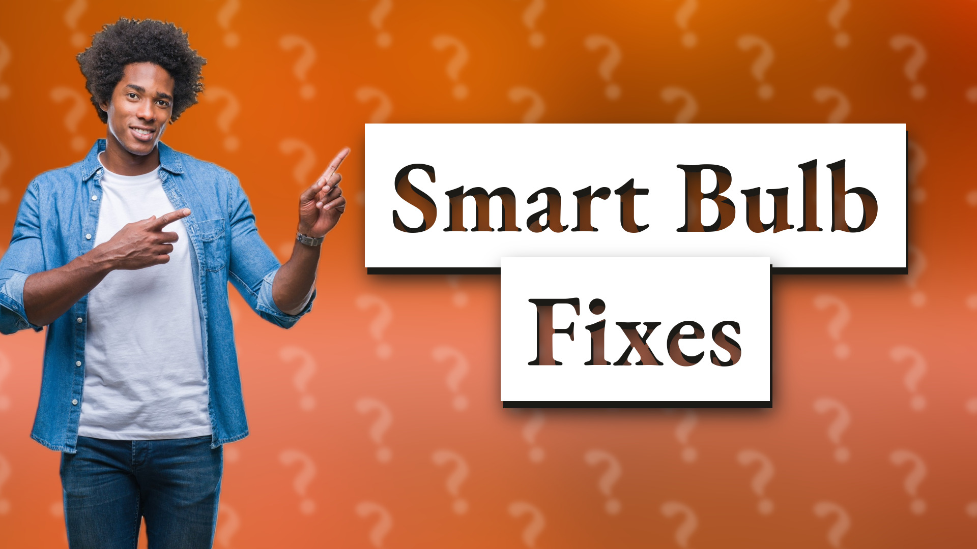 Smart Bulb Fixes