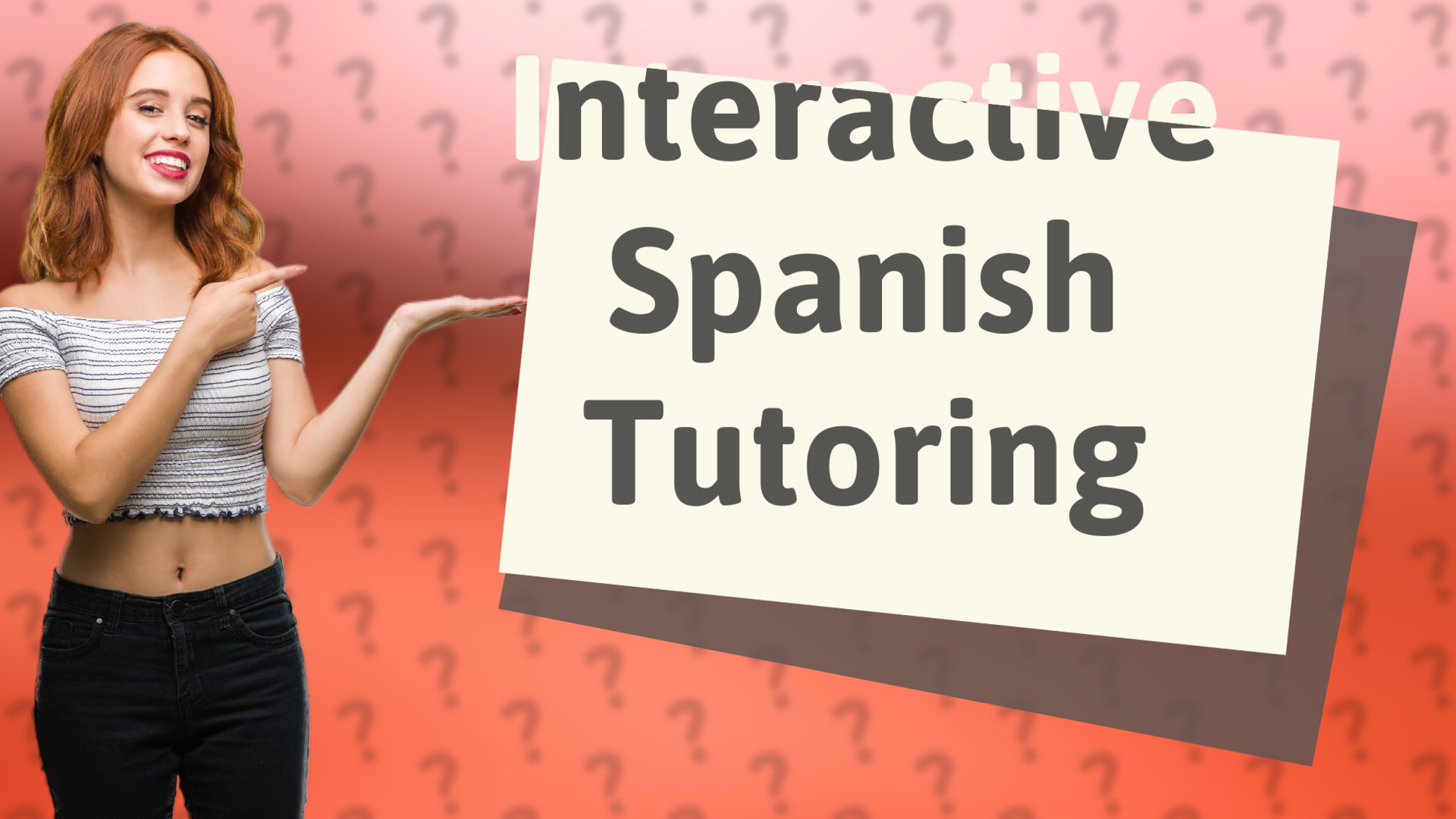 Interactive Spanish Tutoring
