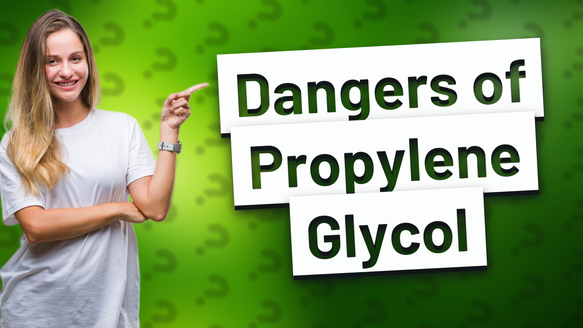 Dangers of Propylene Glycol