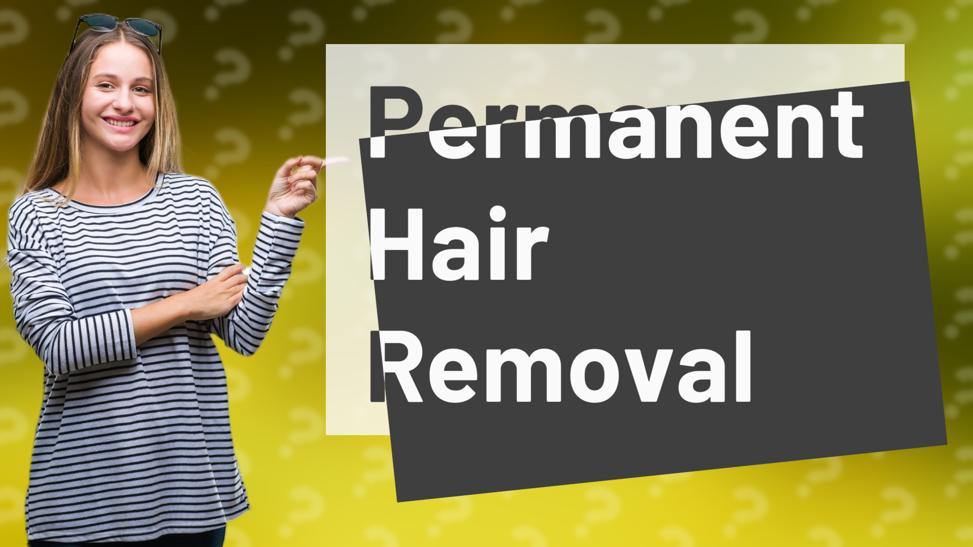 Permanent Hair Removal