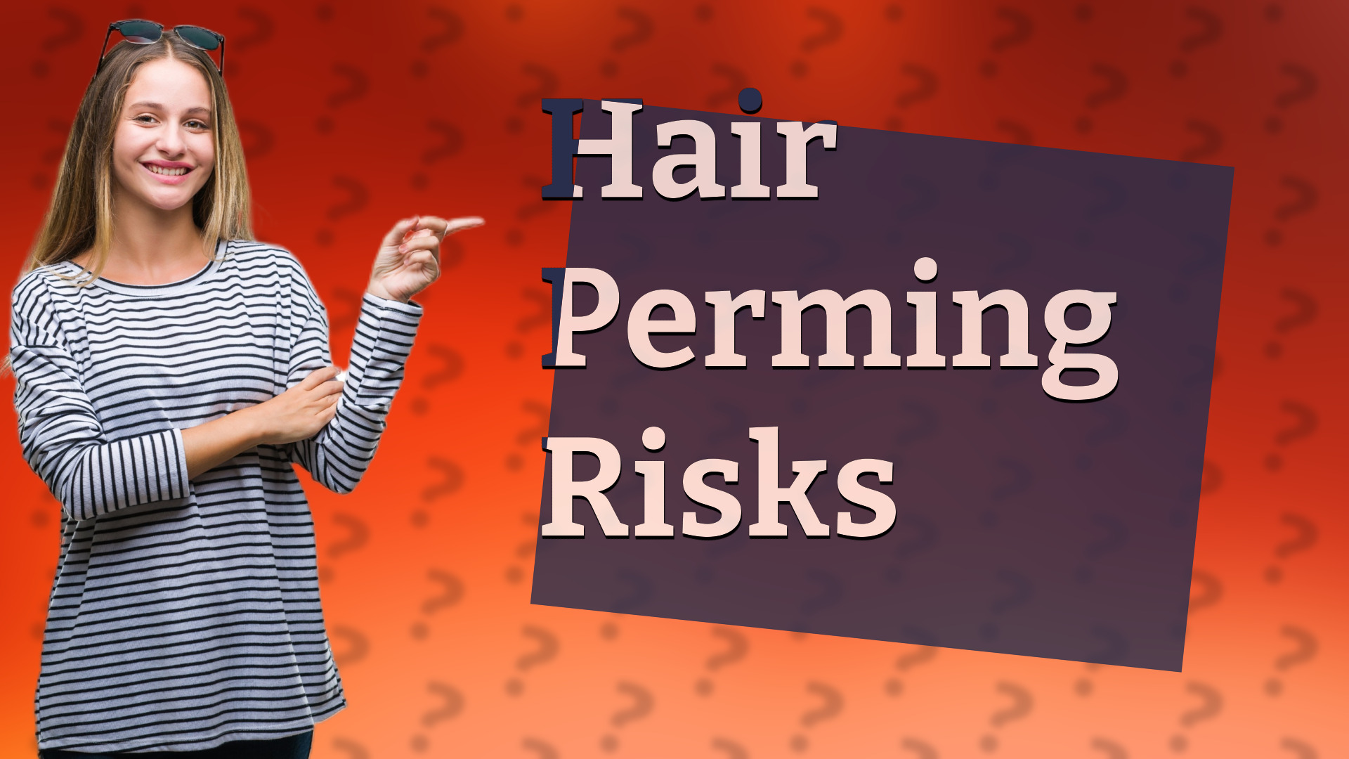 Hair Perming Risks