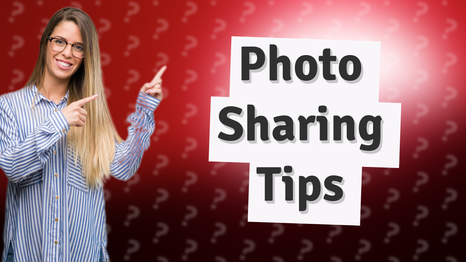Photo Sharing Tips