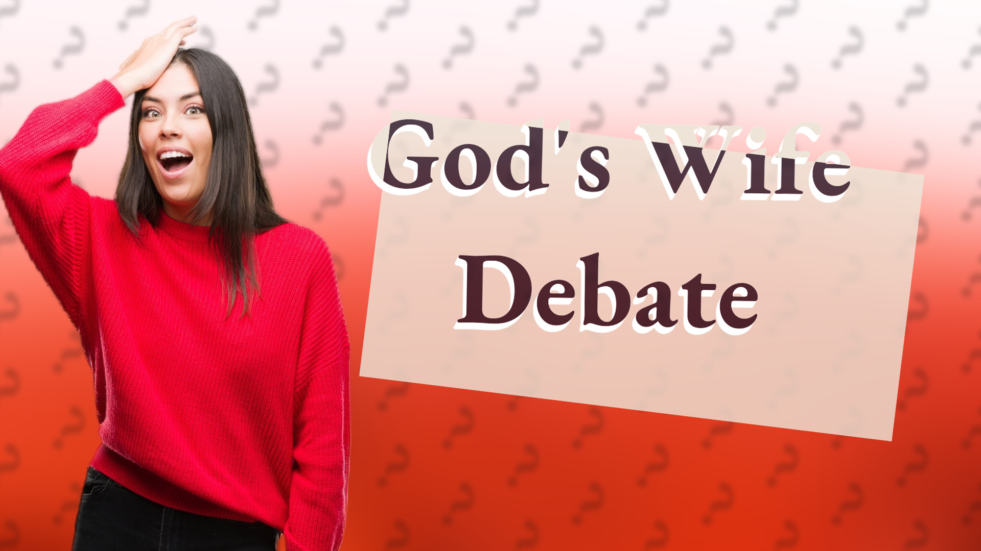 God's Wife Debate